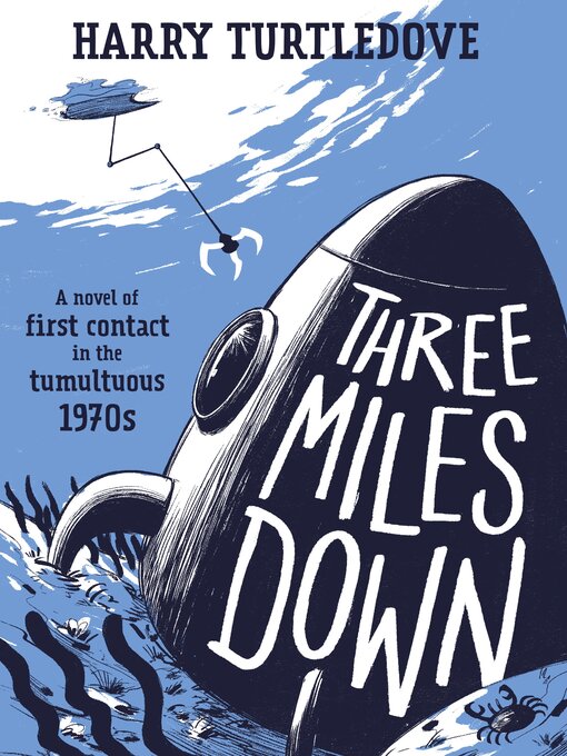 Title details for Three Miles Down by Harry Turtledove - Available